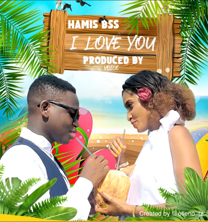 AUDIO: Hamis Bss – Love You Mp3 Download