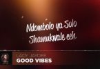 VIDEO: Lady Jaydee – Good Vibe Lyrics Mp4 Download