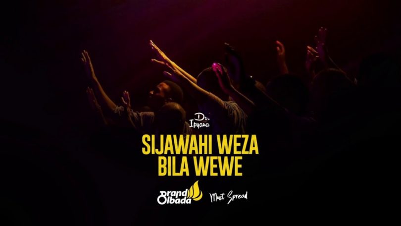 AUDIO: Dr Ipyana – Sijawahi Weza Bila Wewe Mp3 Download