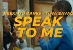 VIDEO: Reekado Banks Ft Tiwa Savage – Speak To Me Mp4 Download