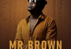AUDIO: Mr Brown Ft Master Kg – Super Star Mp3 Download