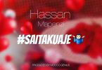 AUDIO: Hassan Mapenzi – Saitakuaje Mp3 Download