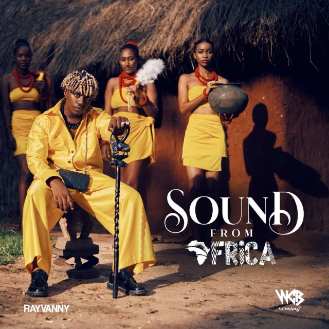 FULL ALBUM: Rayvanny – Sound From Africa Download