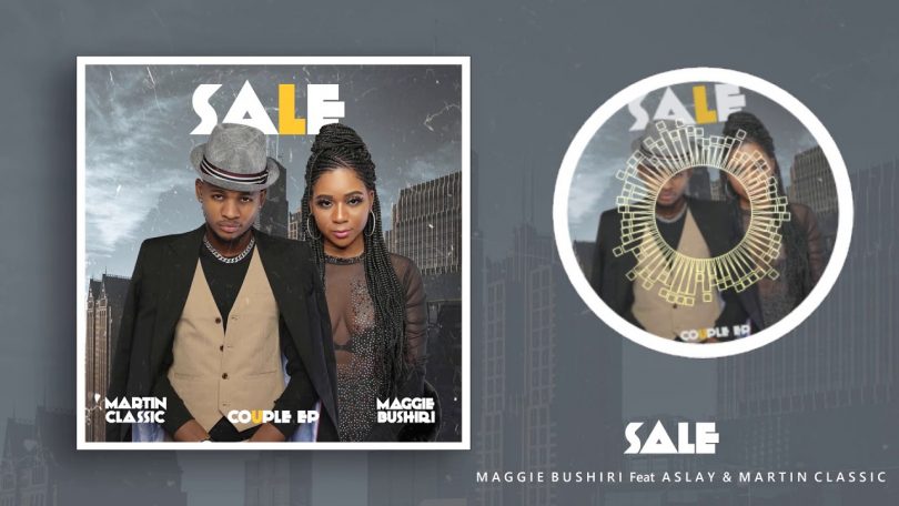 AUDIO: Maggie Bushiri Ft Aslay x Martin Classic – SALE Mp3 Download