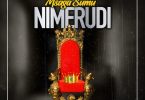 AUDIO: Msaga Sumu - Nimerudi Mp3