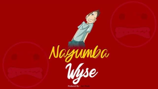 AUDIO: Wyse - Nayumba Mp3 Download