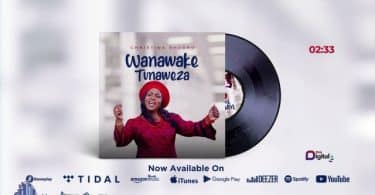 AUDIO: Christina Shusho - Wanawake Tunaweza Mp3