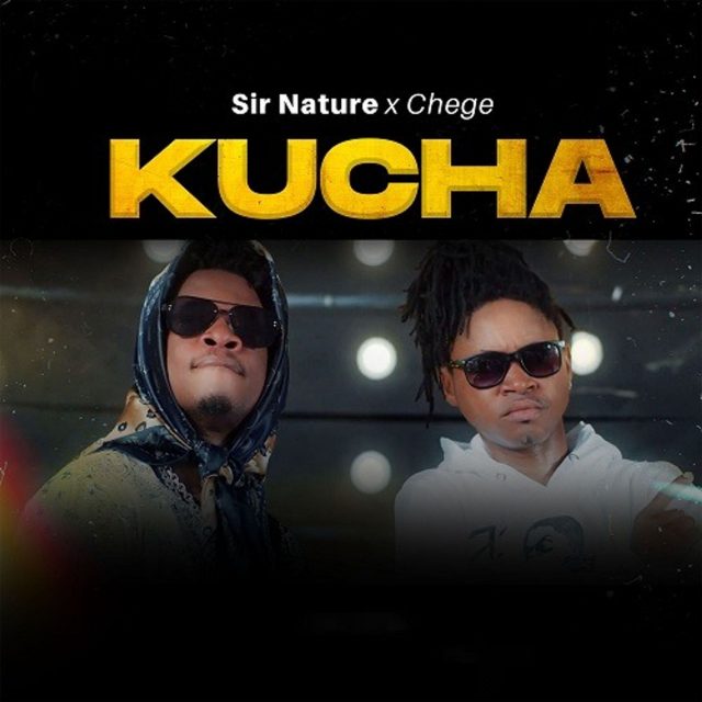 AUDIO: Sir Nature Ft Chege - Kucha Mp3 Download