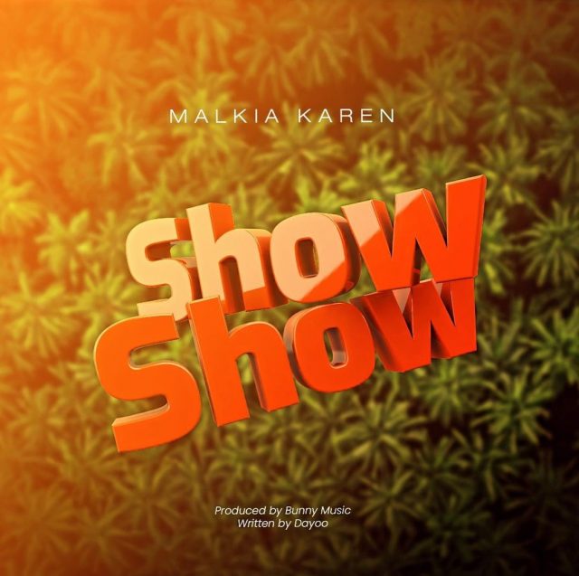 AUDIO: Malkia Karen - SHOW SHOW Mp3 Download