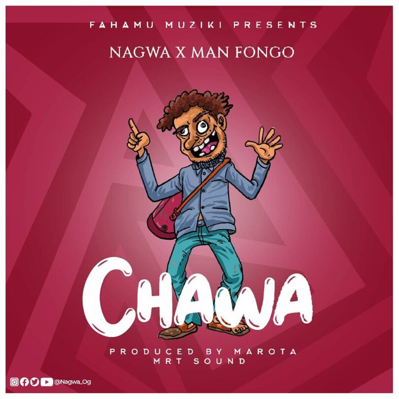 AUDIO: Nagwa ft Man Fongo - Chawa Mp3 Download