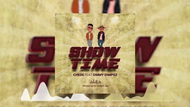 AUDIO: Chege Ft Ommy Dimpoz - Show Time Mp3 Download