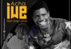 AUDIO: Maarifa Ft Dogo Janja - Acha Iwe Mp3 Download