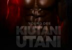 AUDIO: Young Dee - Kiutani Utani Mp3 Download