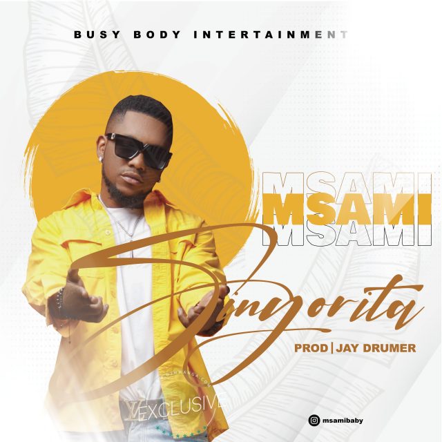 AUDIO: Msami - Sinyorita Mp3 Download