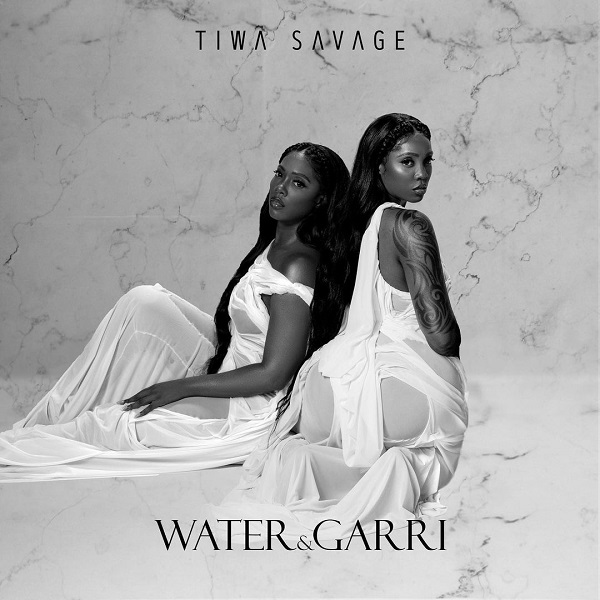 FULL ALBUM: Tiwa Savage - Water And Garri Mp3 Download