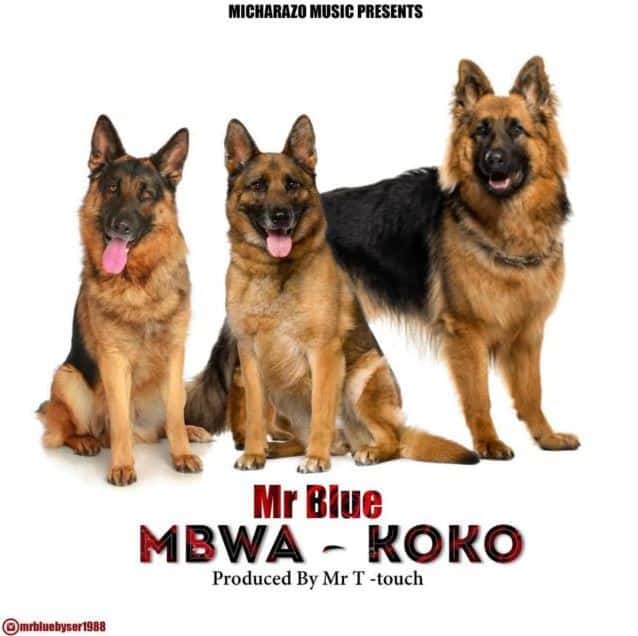 AUDIO: Mr Blue - Mbwa Koko Mp3 Download