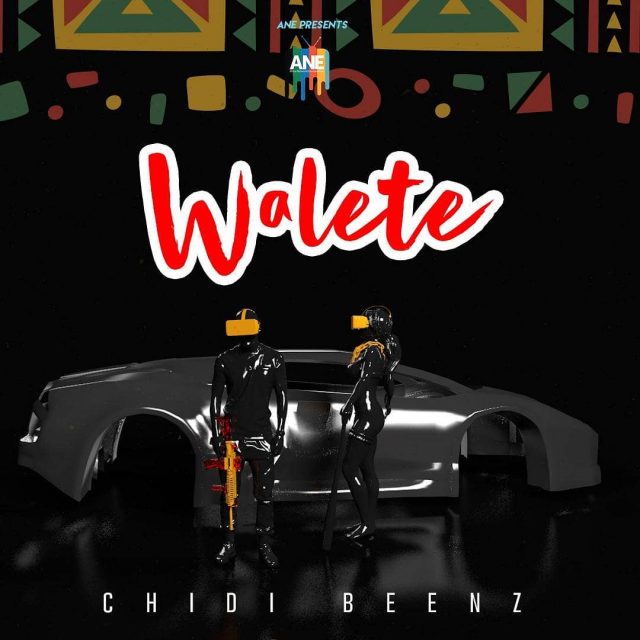 AUDIO: Chidi Beenz - Walete Mp3 Download