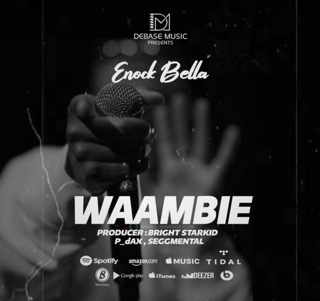 AUDIO: Enock Bella - Waambie Mp3 Download