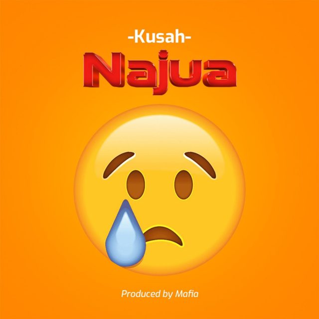 AUDIO: Kusah - Najua Mp3 Download