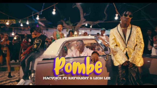 VIDEO: Macvoice Ft Leon Lee & Rayvanny - Pombe Mp4 Download