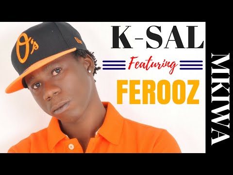 AUDIO: K Sal Ft Ferooz - Mkiwa Mp3 Download