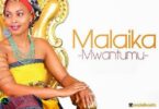 AUDIO: Malaika - Mwantumu Mp3 Download