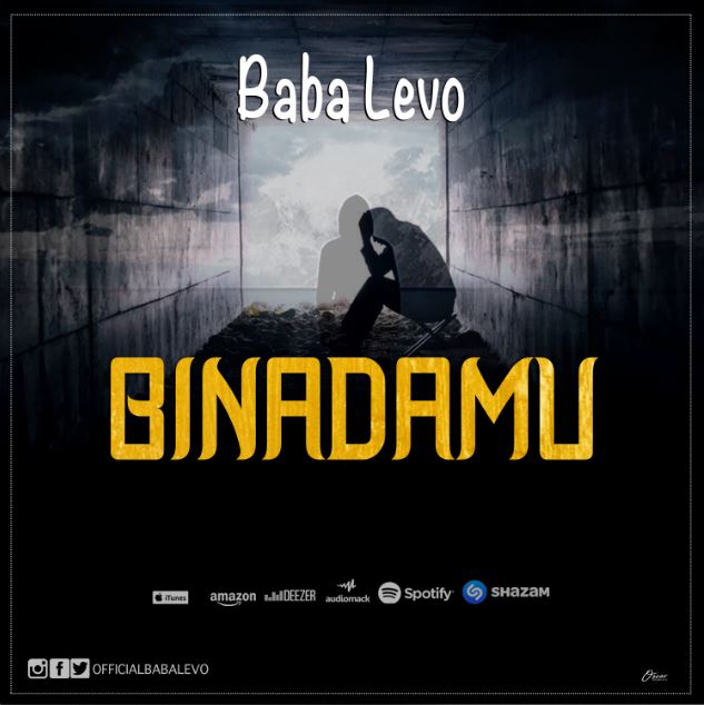 AUDIO: Baba Levo - Binadamu Mp3 Download