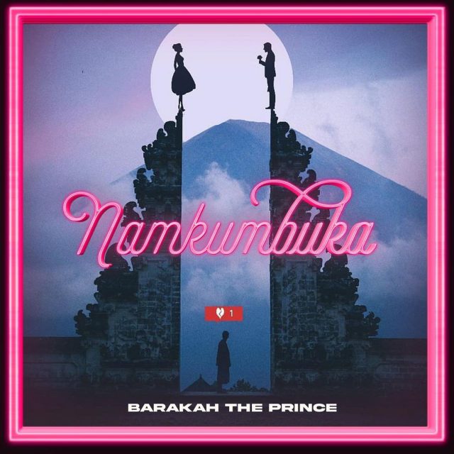 AUDIO: Barakah The Prince - Namkumbuka Mp3 Download