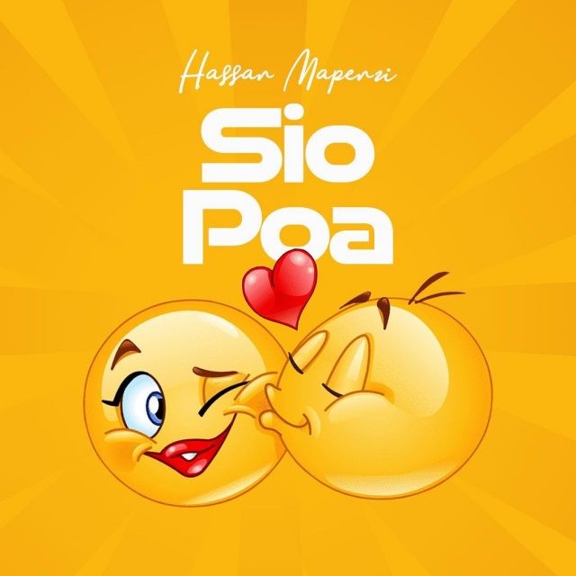 AUDIO: Hassan Mapenzi - Sio Poa Mp3 Download