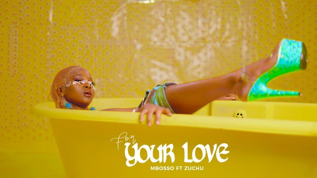 VIDEO: Mbosso Ft Zuchu - For Your Love (Galagala) Mp4 Download