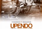 AUDIO: P Mawenge Ft Ibrah Nation - Upendo Kwa Wanawake Mp3 Download