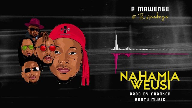 AUDIO: P Mawenge - Nahamia Weusi Mp3 Download