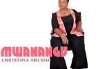 AUDIO: Christina Shusho - Mwanangu Mp3 Download