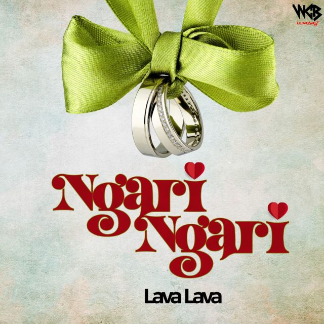 AUDIO: Lava Lava - Ng’ari Ng’ari Mp3 Download