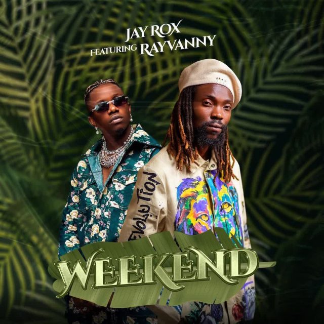 AUDIO: Jay Rox Ft Rayvanny - Weekend Mp3 Download