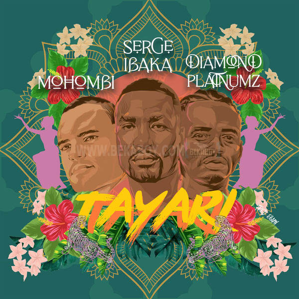 AUDIO: Serge Ibaka Ft Diamond Platnumz & Mohombi - Tayari Mp3 Download