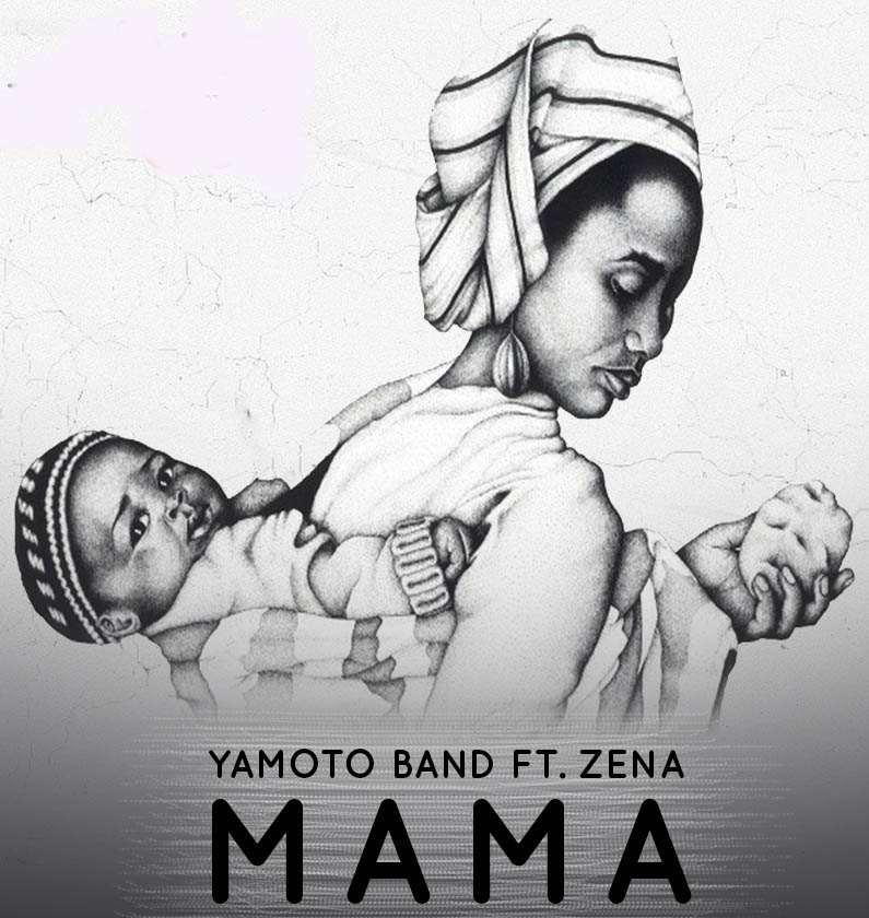 AUDIO: Yamoto Band Ft Zena - Mama Mp3 Download
