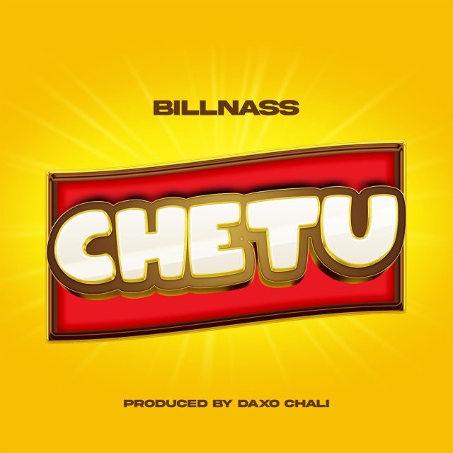 AUDIO: Billnass - Chetu Mp3 Download
