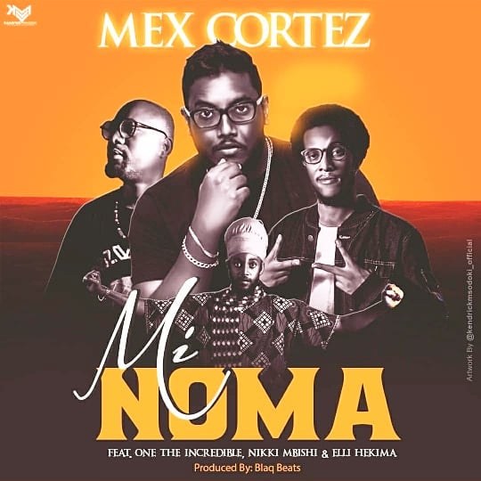 AUDIO: Mex Cortez Ft One The Incredible & Nikki Mbishi & Elli Hekima - Mi Noma Mp3 Download