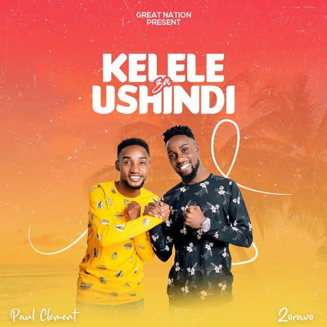 AUDIO: Paul Clement Ft Zoravo - Kelele Za Ushindi Mp3 Download