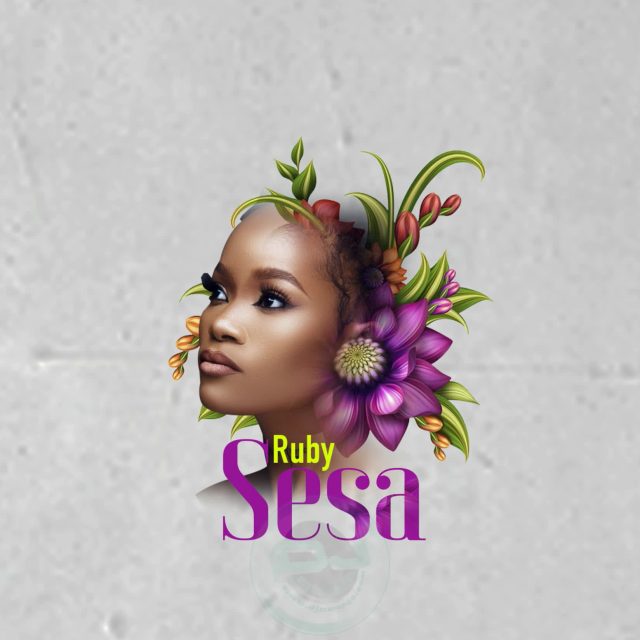 AUDIO: Ruby - Sesa Mp3 Download