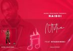 AUDIO: Naiboi Ft Nyashinski - Nitilie Mp3 Download