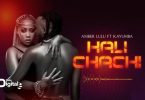 AUDIO: Amber Lulu Ft Kayumba - Halichachi Mp3 Download