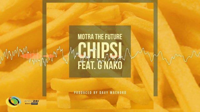 AUDIO: Motra The Future Ft G Nako - Chipsi Mp3 Download