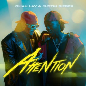 AUDIO: Omah Lay Ft Justin Bieber - Attention Mp3 Download