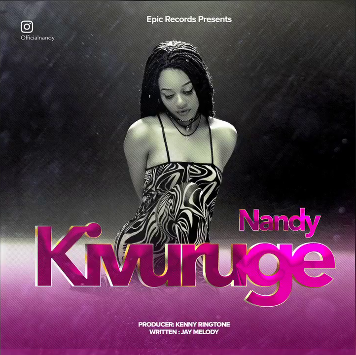 AUDIO: Nandy - Kivuruge Mp3 Download