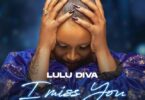 AUDIO: Lulu Diva - I Miss You Mama Mp3 Download