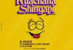AUDIO: D Voice Ft Barnaba & Lody Music & Platform tz - Kuachana Shingapi Mp3 Download