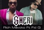 AUDIO: Rich Mavoko Ft Fid Q - Sheri Mp3 Download