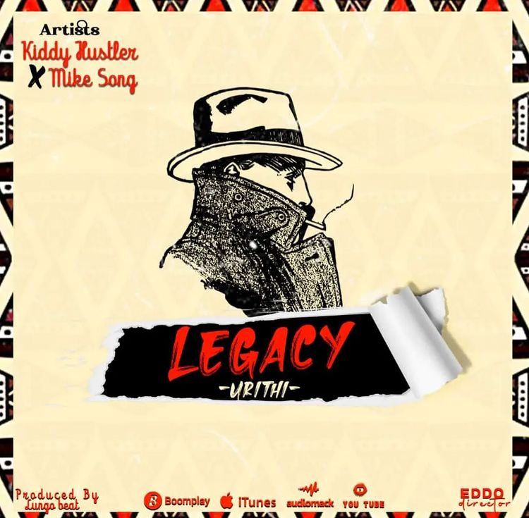 AUDIO: Kidd Hustle Ft Mike Song - Legacy Mp3 Download